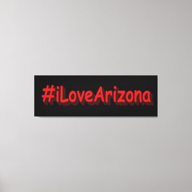 Impressão Em Tela "#iLoveArizona " Design bonito. Comprar Agora (Frente)
