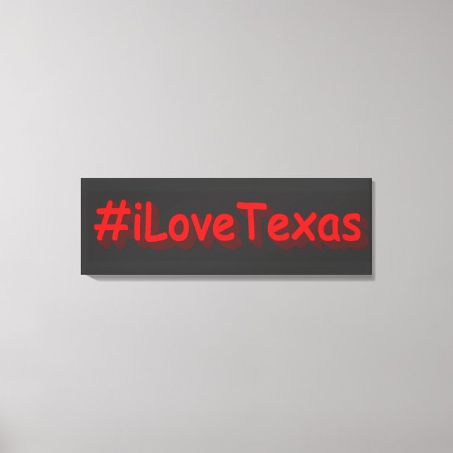 Impressão Em Tela "#iLoveaTexas " Design bonito. Comprar Agora (Frente)