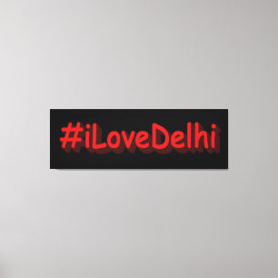 Impressão Em Tela "#iLoveDelhi" Design. Compre agora
