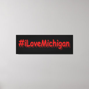 Impressão Em Tela "#iLoveMichigan " Design bonito. Compre agora
