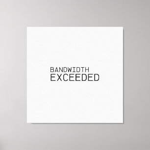 Impressão Em Tela Largura de Banda Excedida   Arte de Parede Minimal