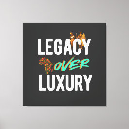 Impressão Em Tela Legacy Over Luxury |