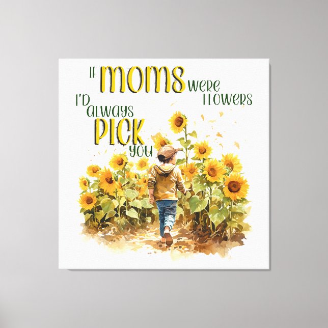 Impressão Em Tela mães eram flores (Frente)