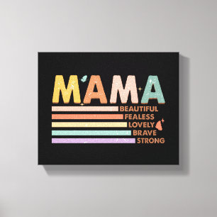 Impressão Em Tela Mama Bonita E Corajosa Forte