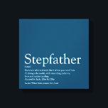 Impressão Em Tela Melhor Stepdad do Mundo, Azul de Definição Stepdad<br><div class="desc">Personalize a definição de seu padrasto ou padrasto especial para criar um presente exclusivo para o dia de Farther, aniversários, Natal ou qualquer dia que você queira mostrar o quanto ele significa para você. Uma maneira perfeita de mostrar a ele o quão incrível ele é todos os dias. Projetado por...</div>