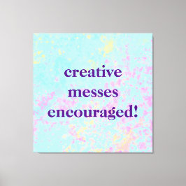 Impressão Em Tela "Messes Criativos Encorajados!" Pastel Pacil