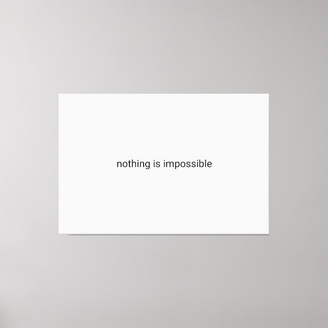 Impressão Em Tela Nada é impossível texto simples (Frente)