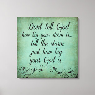 Impressão Em Tela Não diga a deus como grande sua tempestade é