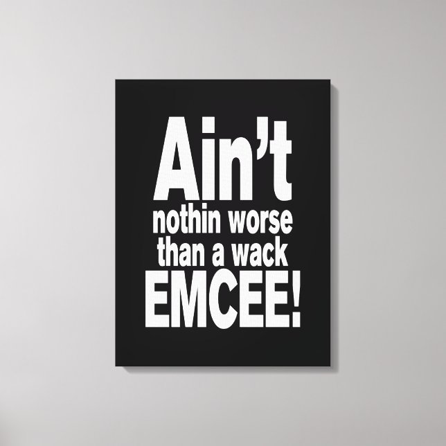 Impressão Em Tela Não é nada pior do que um EMCEE maluco! (Frente)