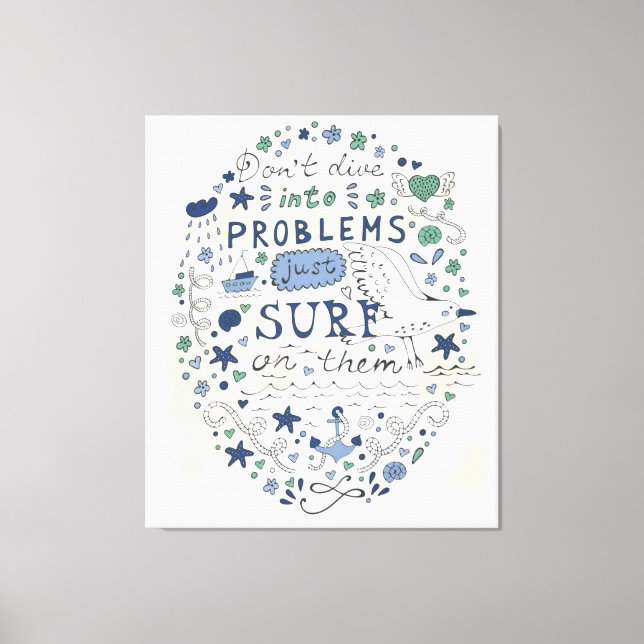 Impressão Em Tela Não mergulhe em problemas apenas Surf neles (Frente)