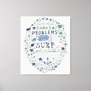 Impressão Em Tela Não mergulhe em problemas apenas surfam neles