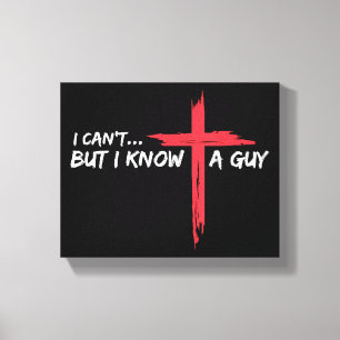 Impressão Em Tela Não posso, mas conheço uma Cara Jesus cruzando Chr
