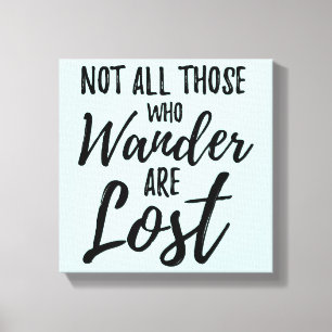 Impressão Em Tela Nem Todos Aqueles Que Andam Perdidos