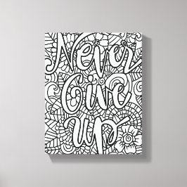 Impressão Em Tela Nunca Desistir - Colore o seu