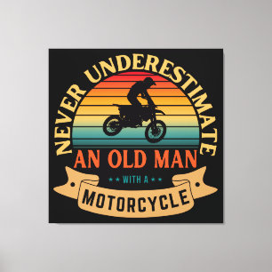 Impressão Em Tela Nunca subestime um homem velho com uma motocicleta