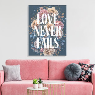 Impressão Em Tela O Amor Nunca Falha Arte Floral Inspiradora
