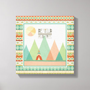 Impressão Em Tela O sudoeste Geo II  esteja selvagem e livre