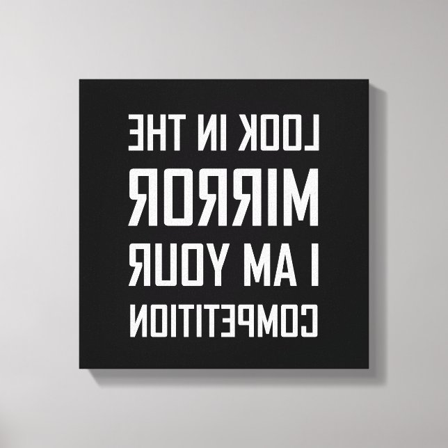 Impressão Em Tela Olhe Espelho Seu Concurso Invertido Engraçado (Frente)