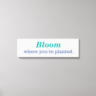 Impressão Em Tela Onde você é plantado