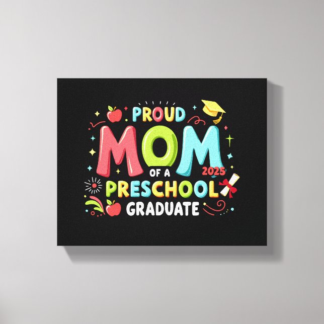 Impressão Em Tela Orgulhosa Mãe De Um Formando De Pré-Escolas (Frente)