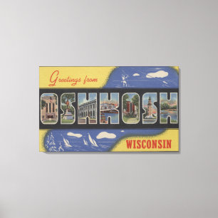 Impressão Em Tela Oshkosh, Wisconsin - grandes cenas da letra