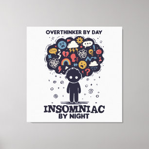 Impressão Em Tela Overthinker by day, Insomniac by night