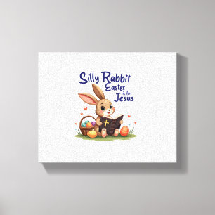Impressão Em Tela Páscoa de coelho bobo é para Jesus Design cristão