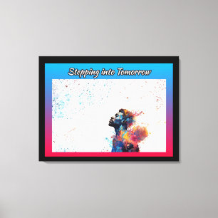 Impressão Em Tela Passando para o amanhã