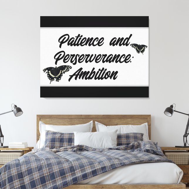 Impressão Em Tela Patience and Perseverance: Ambition Wall ART  (Insitu(Quarto))