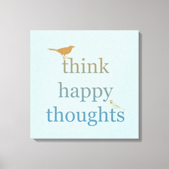 Impressão Em Tela Pensamentos felizes (Frente)