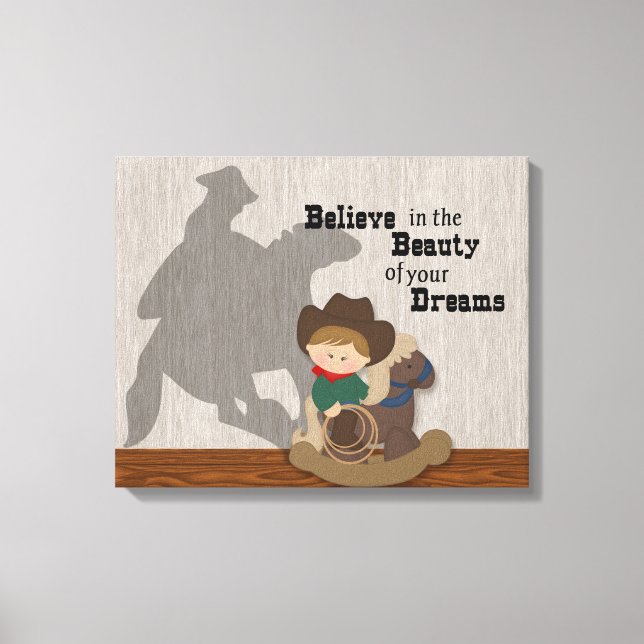 Impressão Em Tela Pequeno Cowboy Acredita em Seus Sonhos (Frente)