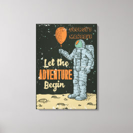 Impressão Em Tela Personalize Astronaut Deixe a Aventura Começar Cav