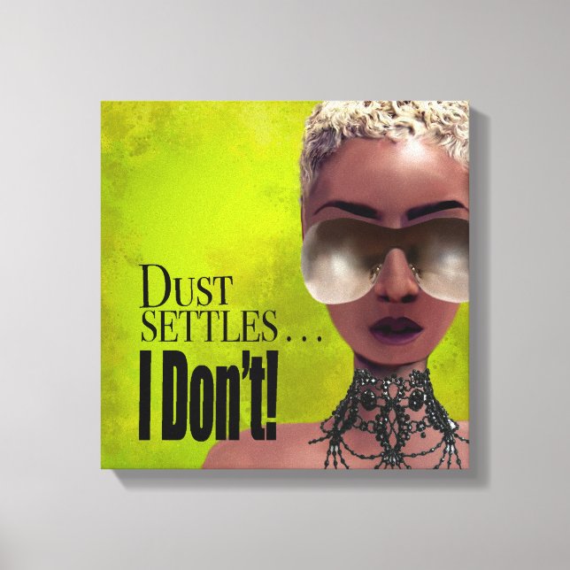 Impressão Em Tela Pó se acomoda que não afirmo (Frente)