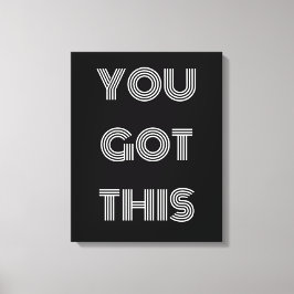 Impressão Em Tela Preto personalizado VOCÊ TEM ESTE Motivacional