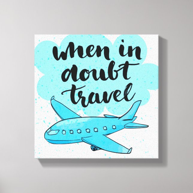 Impressão Em Tela Quando em Dúvida Viagem (Frente)
