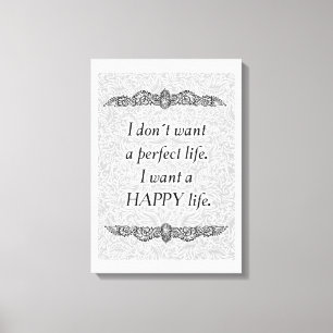 Impressão Em Tela Quero uma vida feliz - uma citação positiva