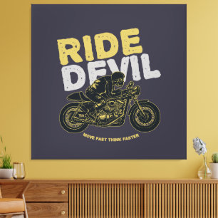 Impressão Em Tela Ride Devil: Mexa-se Rápido, Pense Ainda Mais Rápid