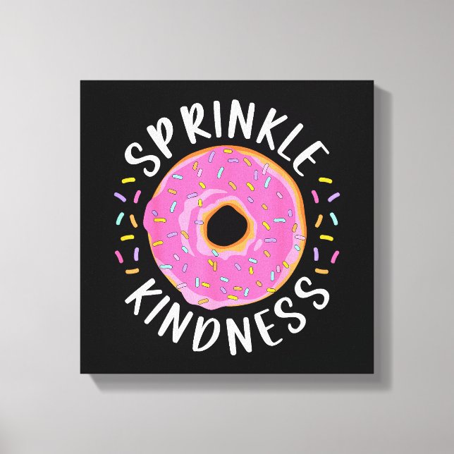 Impressão Em Tela Rosquinha Sprinkle Kindness Meninas Engraçadas Mul (Frente)