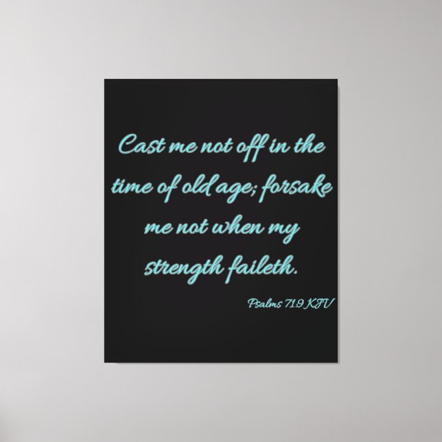 Impressão Em Tela Salms 71:9 Bíblia Verse KJV Wall Art (Frente)