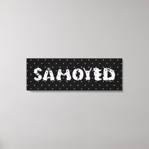 Impressão Em Tela Samoyed Ortografado em Cães Samoyed Cartas Engra
