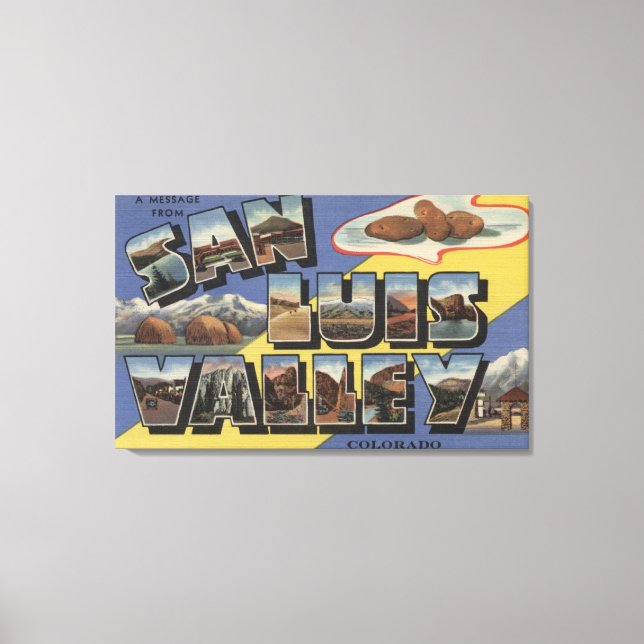 Impressão Em Tela San Luis Valley, Colorado - Letra Grande (Frente)