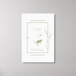 Impressão Em Tela Segunda-feira feliz