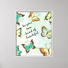 Impressão Em Tela Seja Sua Bela Borboleta