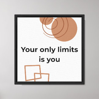 Impressão Em Tela Seu Único Limite É Você Motivacional Minimalista P