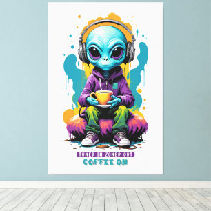 Impressão Em Tela Sintonizado em café desligado Arte Alienígena