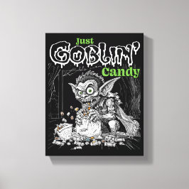 Impressão Em Tela Sketchy Only Goblin' Candy para Itens Mais Escuros