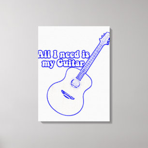 Impressão Em Tela Só preciso da minha guitarra. Palavras motivaciona