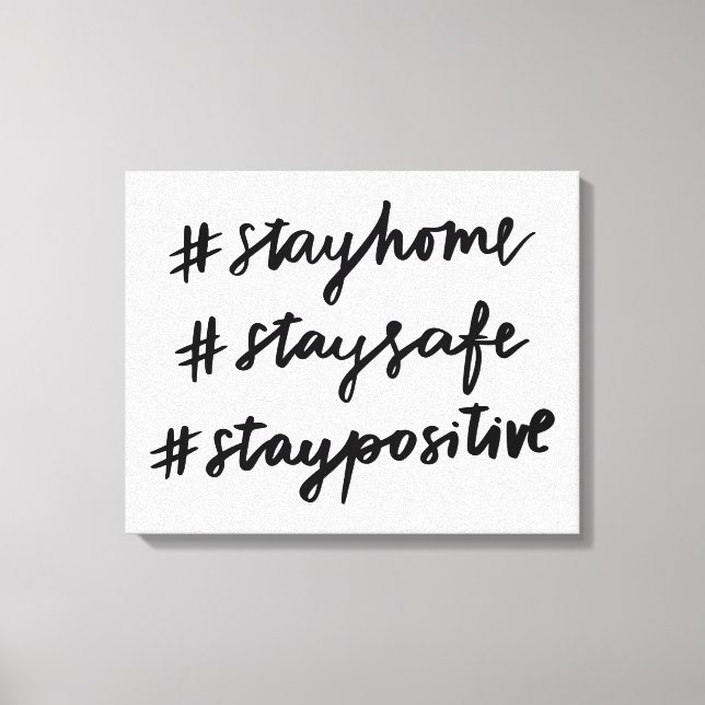 Impressão Em Tela #stayhome #staysafe #staypositivo (Frente)