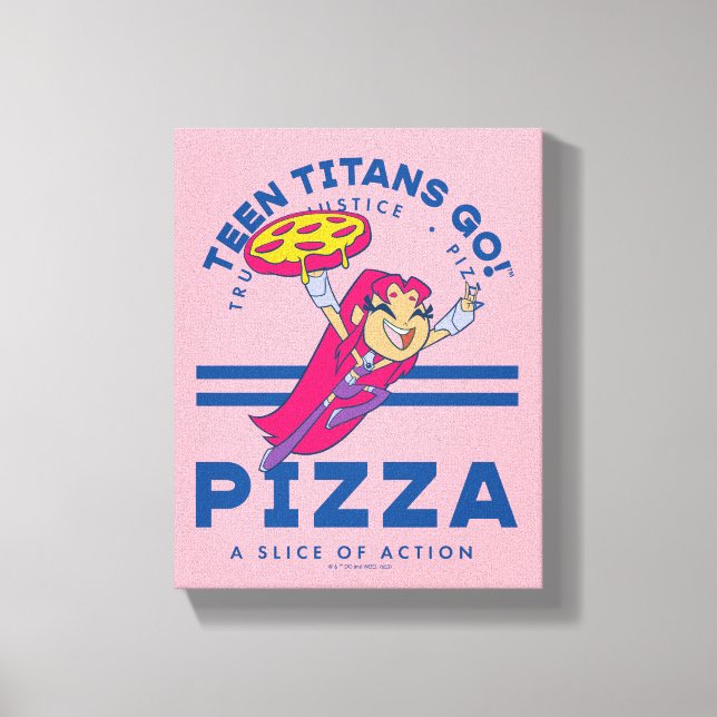 Impressão Em Tela Teen Titans Go! Starfire "Truth Justice Pizza" (Frente)