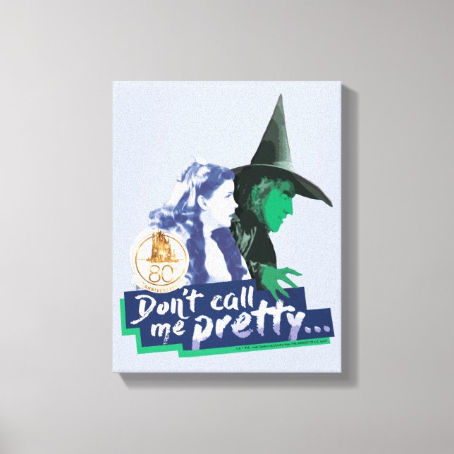 Impressão Em Tela The Wizard Of Oz™ | Don't Call Me Pretty (Frente)